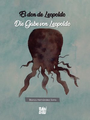 cover image of El don de Leopoldo / Die Gabe von Leopoldo